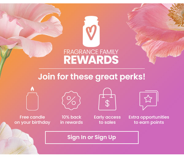 Fragrance Family Rewards perks listed with icons, including a free birthday candle, rewards, early access to sales, and points. Sign In or Sign Up button.
