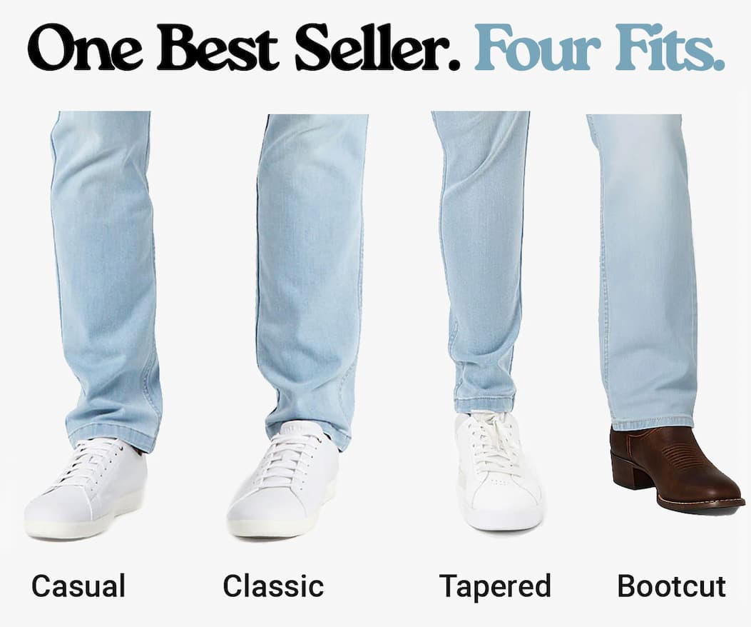 one best seller, four fits. casual, classic, tapered, bootcut