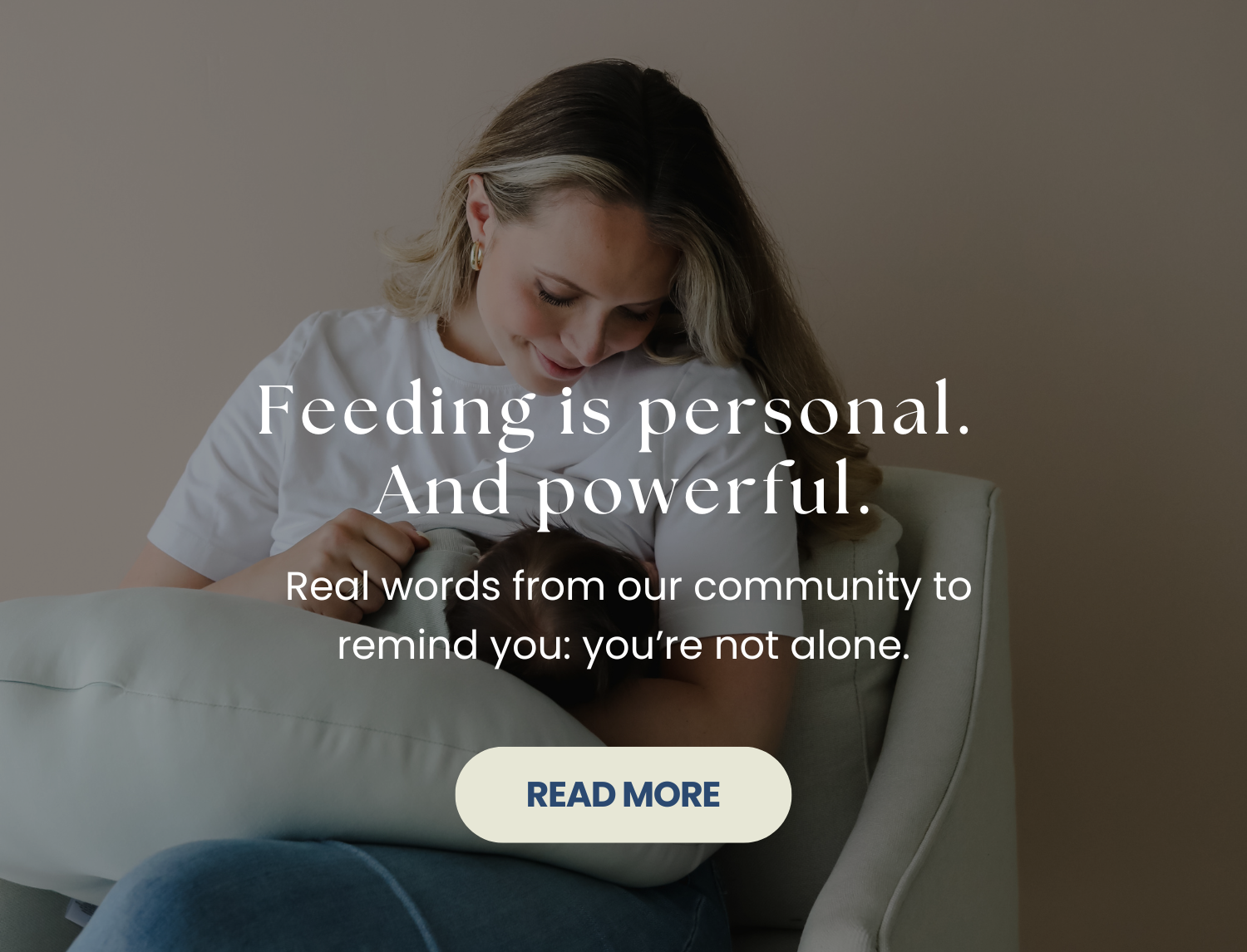 Feeding is personal. And powerful. Real words from our community to remind you: you’re not alone.