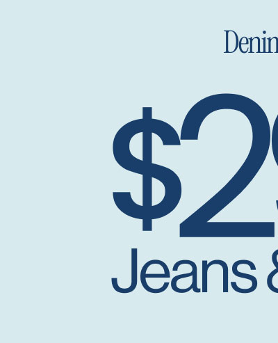 Denim Deal $29 & Up Jeans & Pants Shop Men