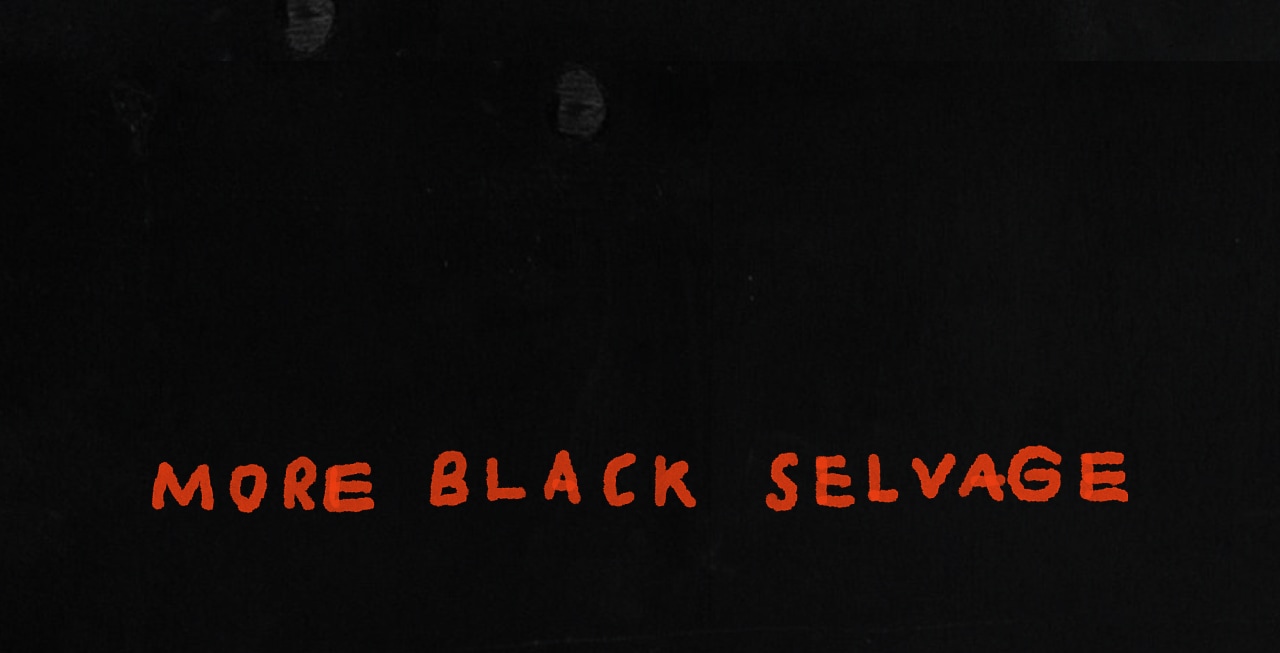 More black selvage
