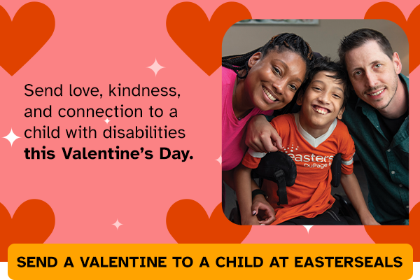 Valentines Day Card saying "Send love, kindness, and connection to a child with disabilities this Valentine’s Day."