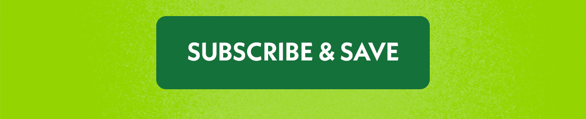 Subscribe & Save