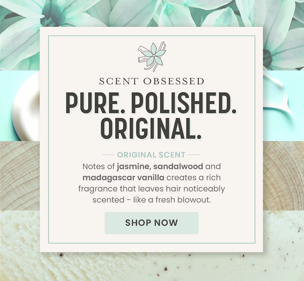 PURE. POLISHED. ORIGINAL.