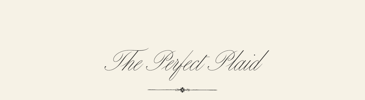 The Perfect Plaid