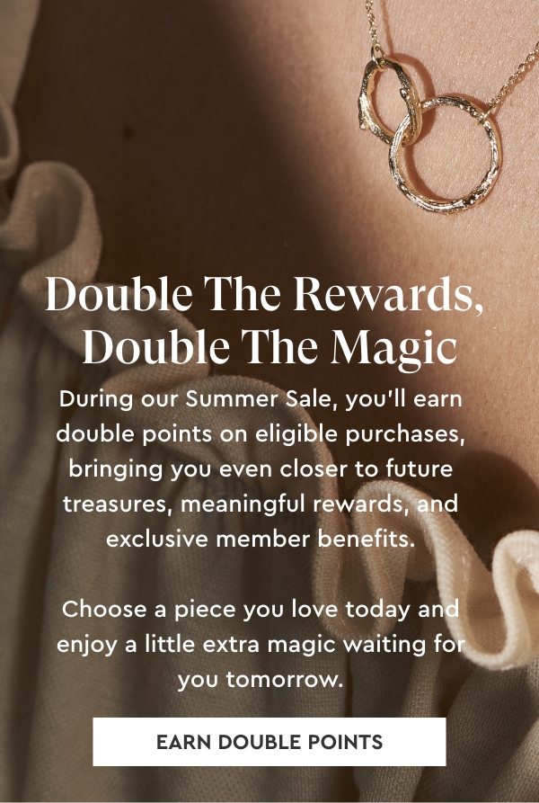 Double The Rewards, Double The Magic: Earn Double Loyalty Points