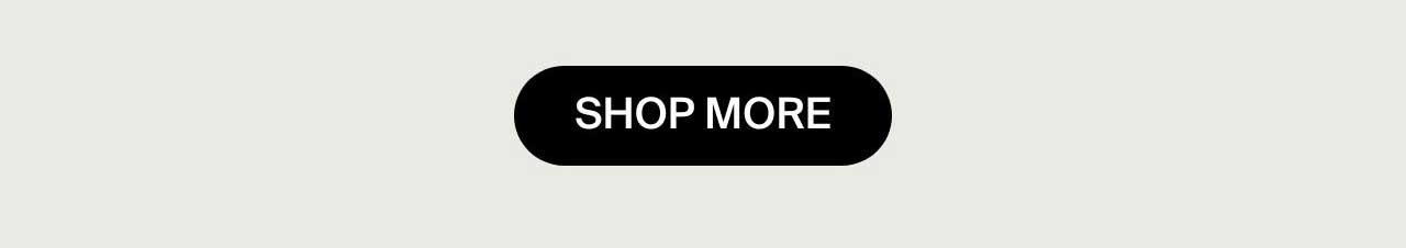 SHOP More.