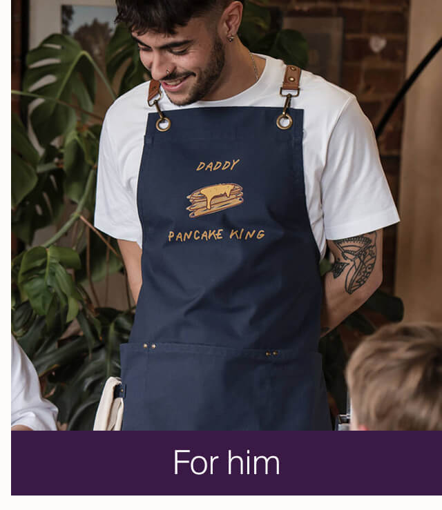 For him
