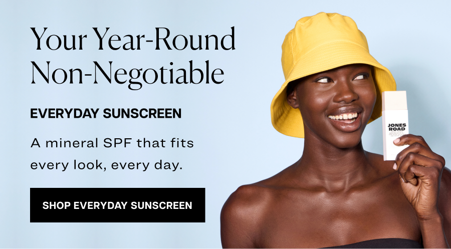 The Year-Round Non-Negotiable. A mineral SPF that fits every look, every day.