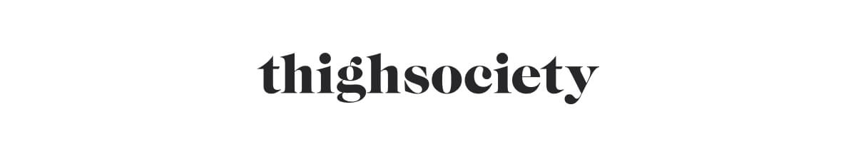 Thigh Society