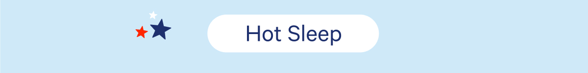 Hot sleep