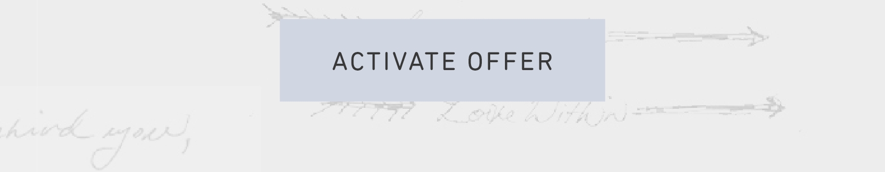 ACTIVATE OFFER