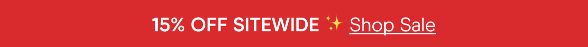 15% Off Sitewide! Shop Sale