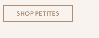 SHOP PETITES