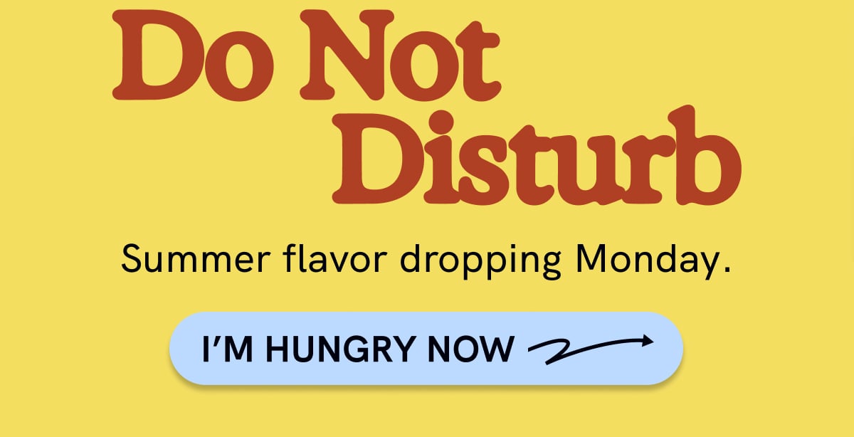 I'm hungry now