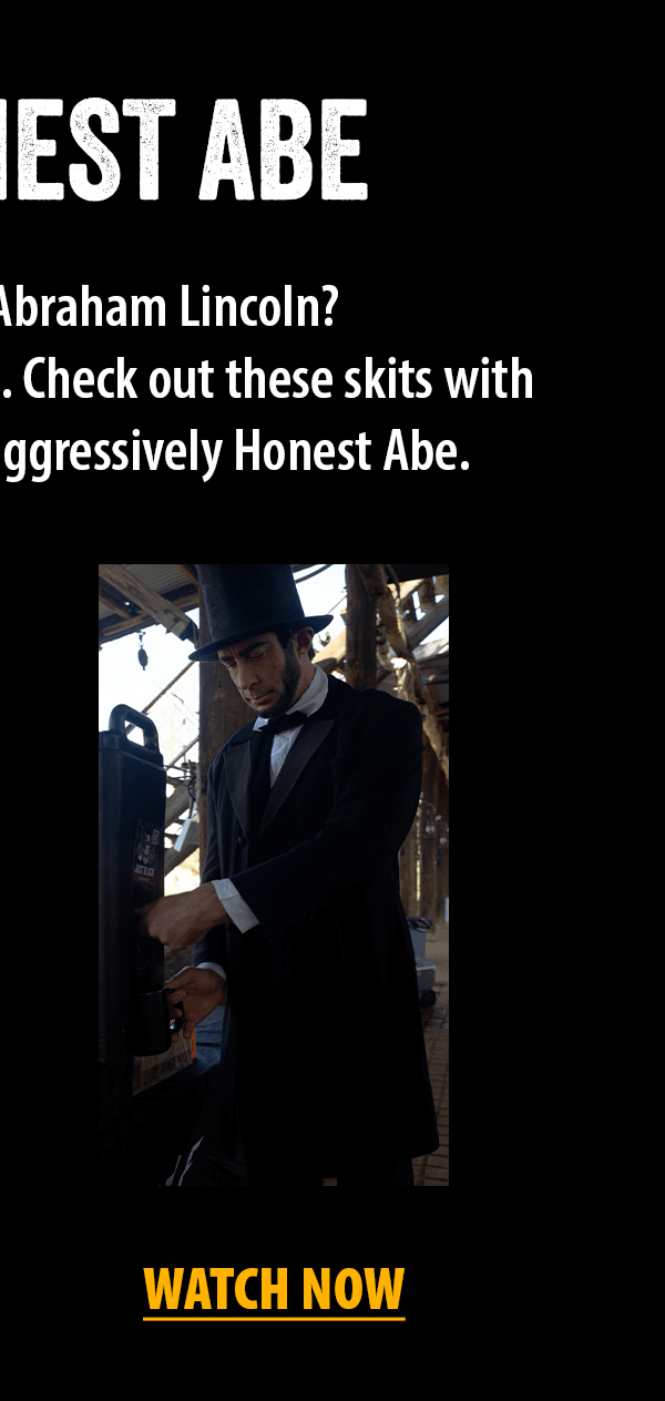 How honest was Abraham Lincoln?  Maybe a little... too honest. Check out these skits with Travis Pastrana playing aggressively Honest Abe.  