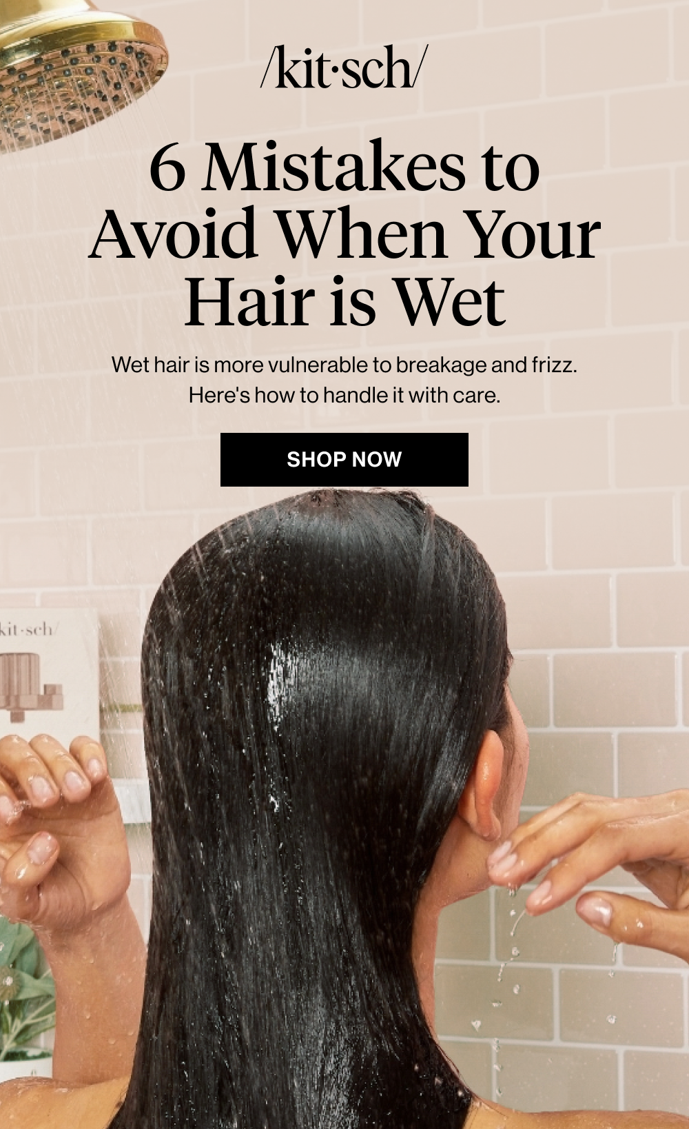 6 Mistakes to Avoid When Your Hair is Wet. Wet hair is more vulnerable to breakage and frizz. Here's how to handle it with care.