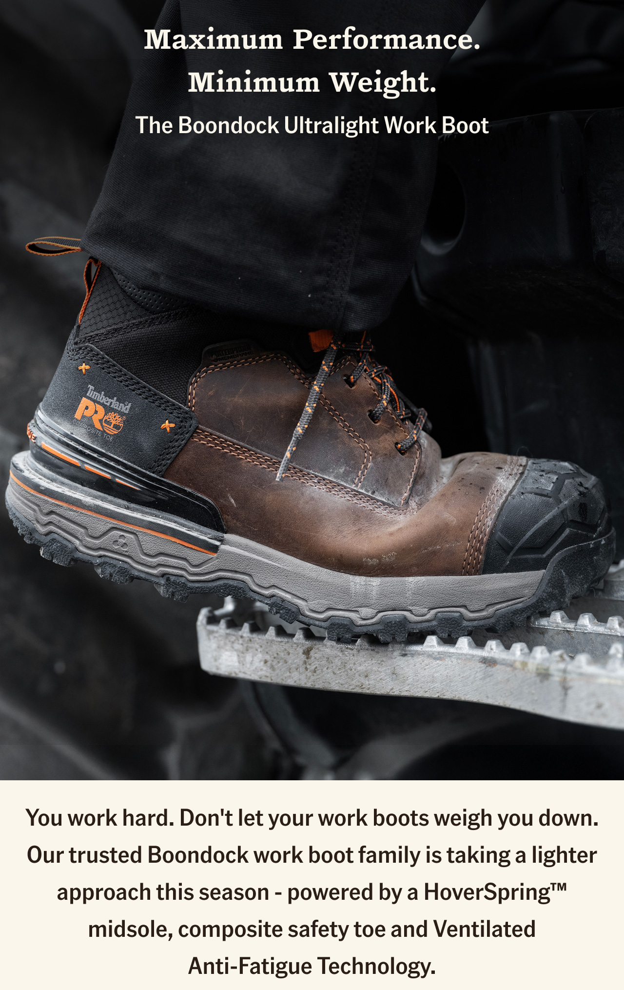 Maximum Performance. Minimum Weight. The Boondock Ultralight Work Boot.