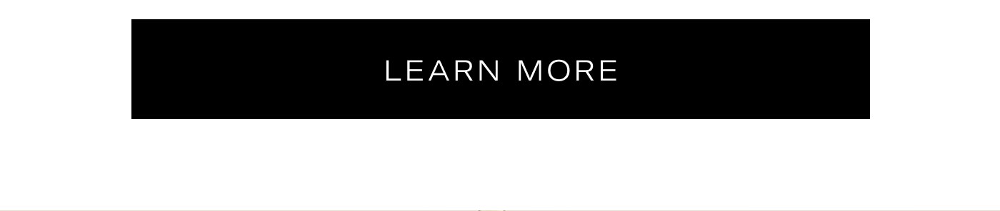 LEARN MORE