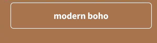 Modern Boho