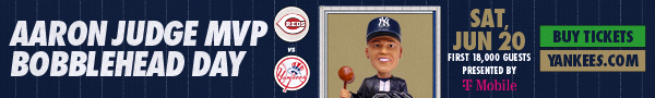 Aaron Judge MVP Bobblehead Day | CIN vs. NYY | Sat, Jun 20 | First 18,000 Guests | Presented by T-Mobile | Buy Tickets