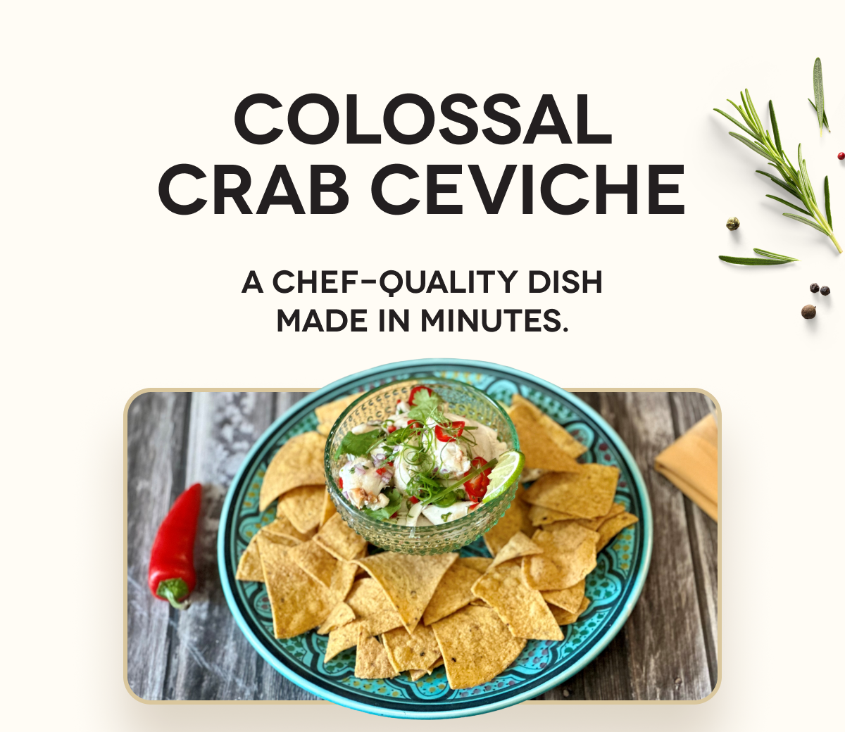 COLOSSAL CRAB CEVICHE