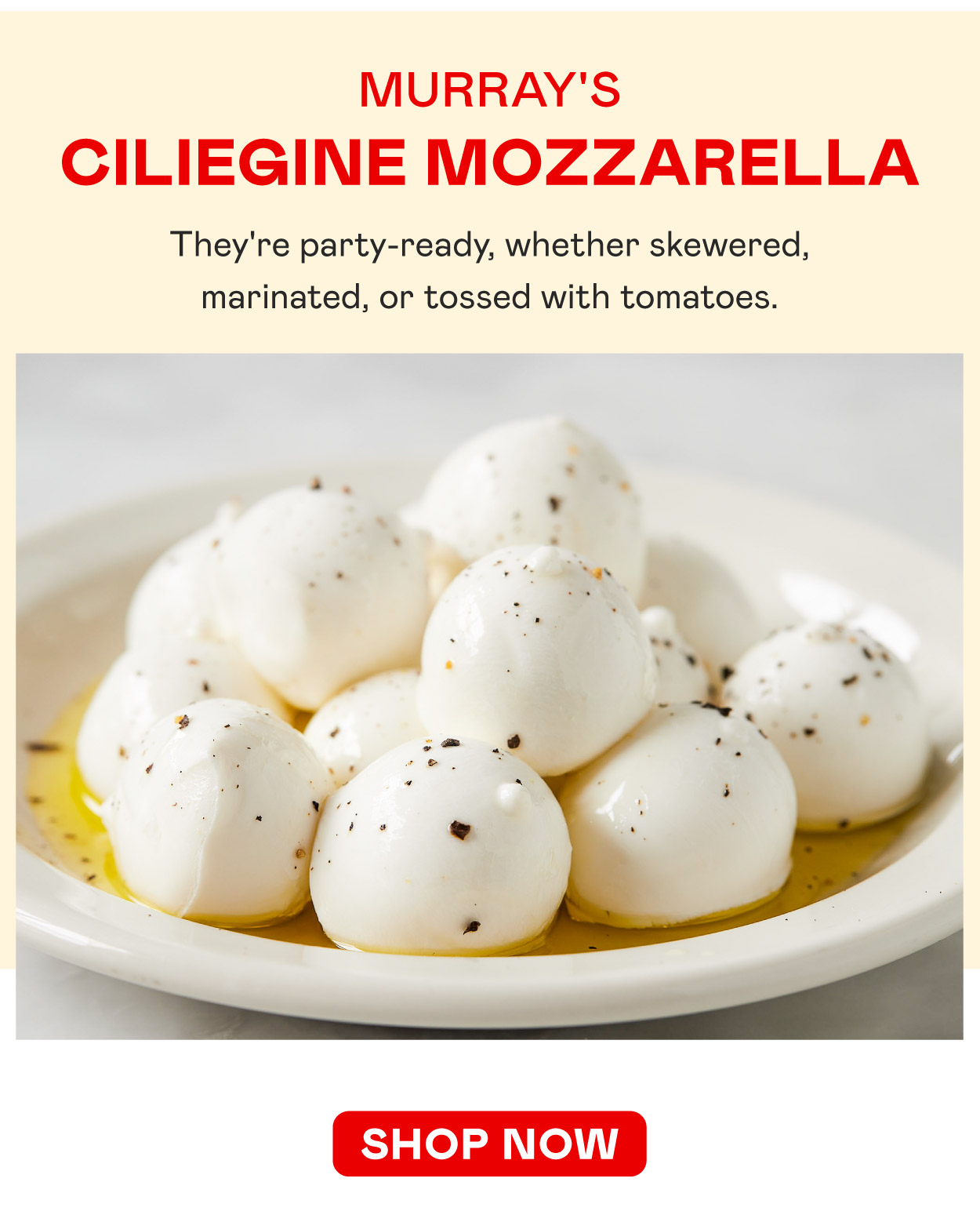 Murray's Ciliegine Mozzarella​