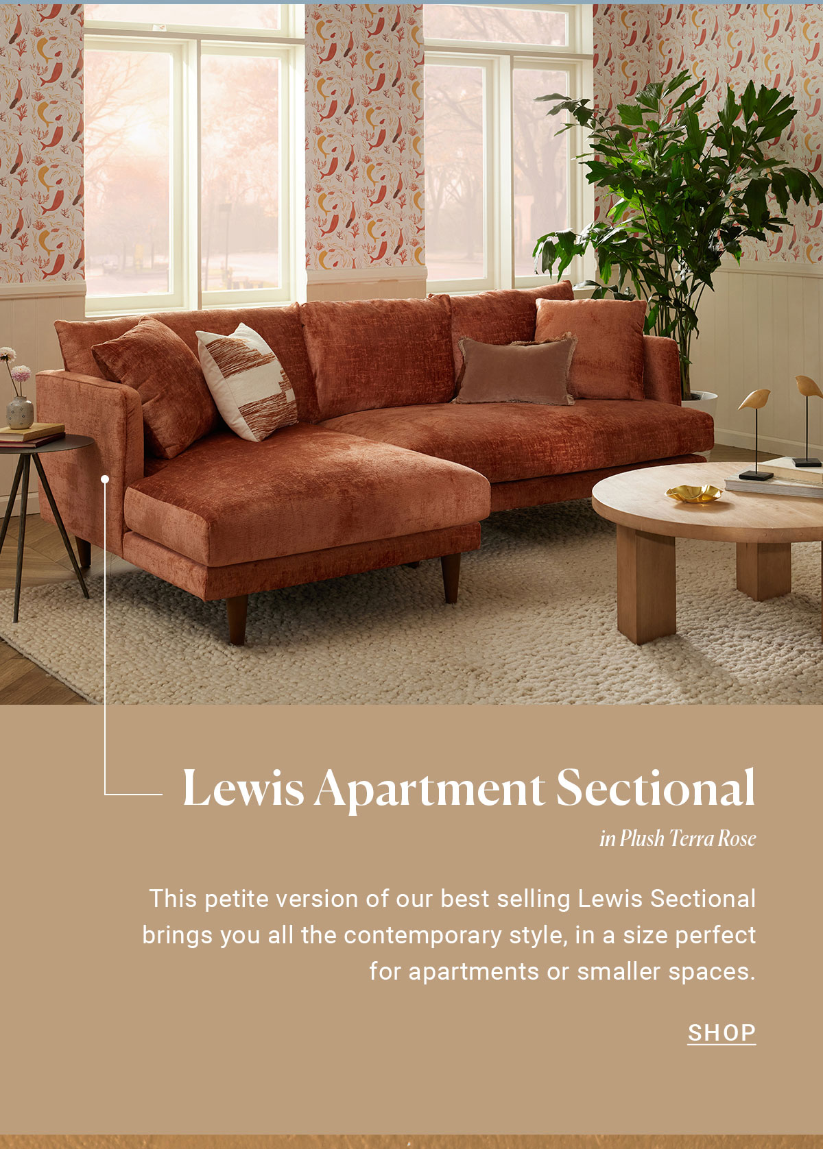 Lewis Apartment Sectional in Plush Terra Rose | This petite version of our best selling Lewis Sectional brings you all the contemporary style, in a size perfect for apartments or smaller spaces. | SHOP