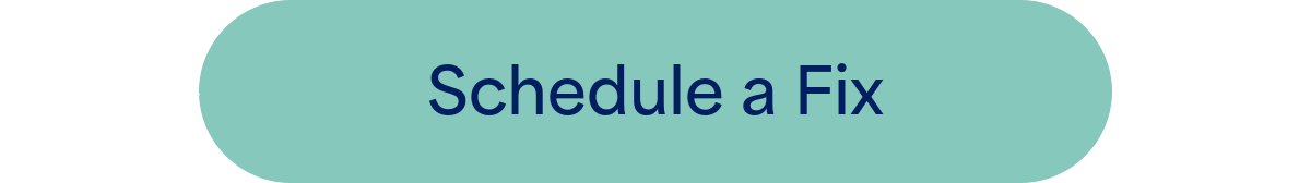 Schedule a Fix