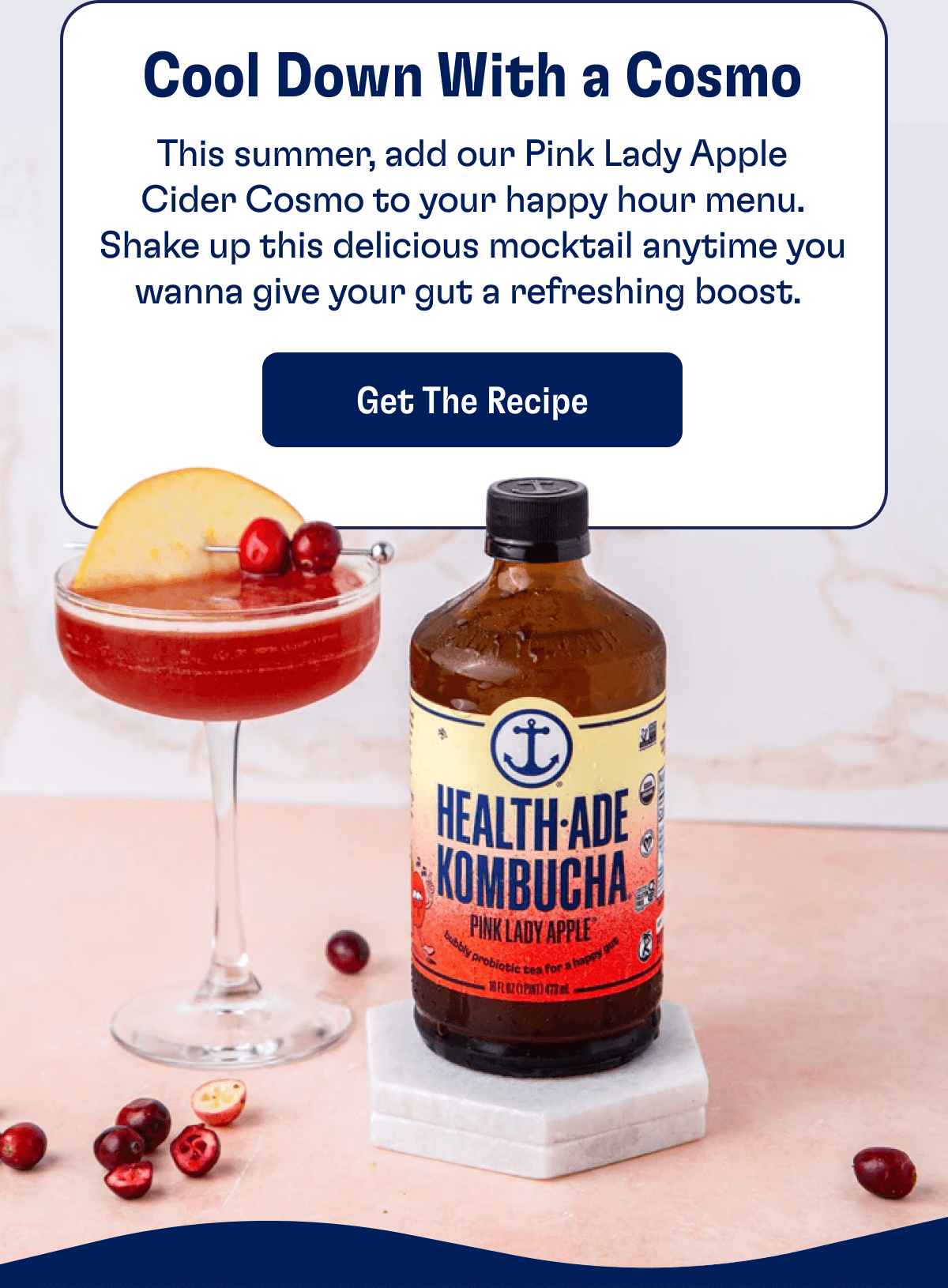 Cool Down With a Cosmo - This summer, add our Pink Lady Apple Cider Cosmo to your happy hour menu. Shake up this delicious mocktail anytime you wanna give your gut a refreshing boost.&nbsp;| Get The Recipe