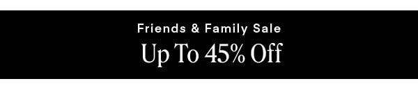 Shop Friends and Family