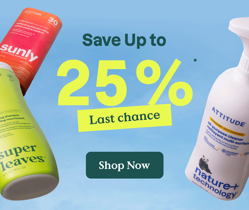 Last Chance Save up to 25%*