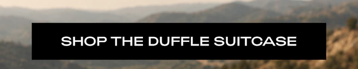 SHOP THE DUFFLE SUITCASE