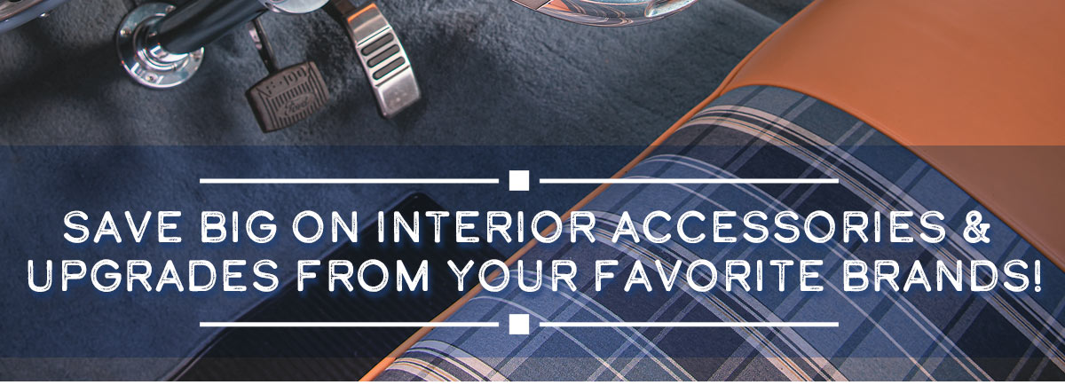 Save Big On Interior Accessories & Upgrades From Your Favorite Brands!