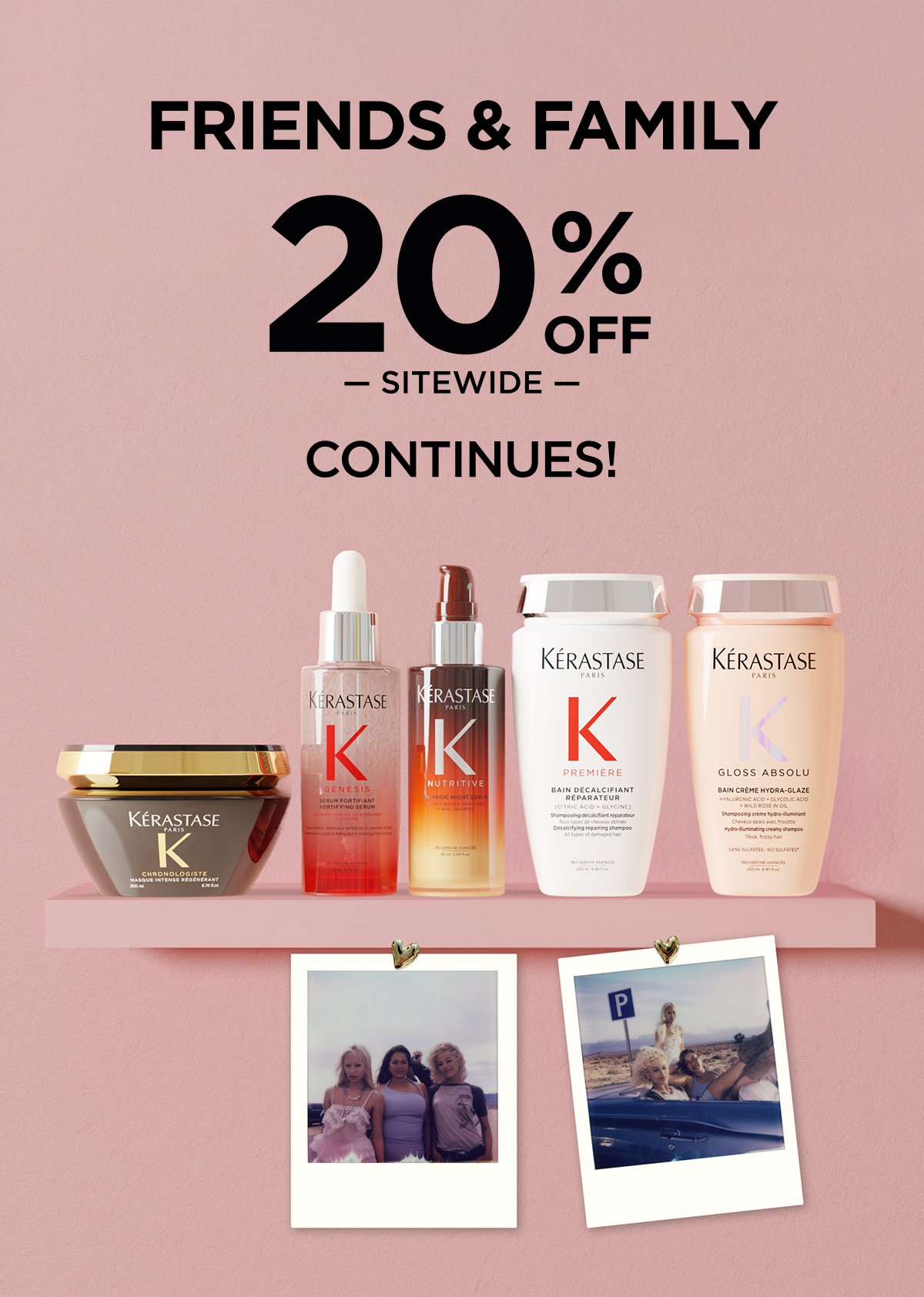 FRIENDS & FAMILY 20% OFF SITEWIDE