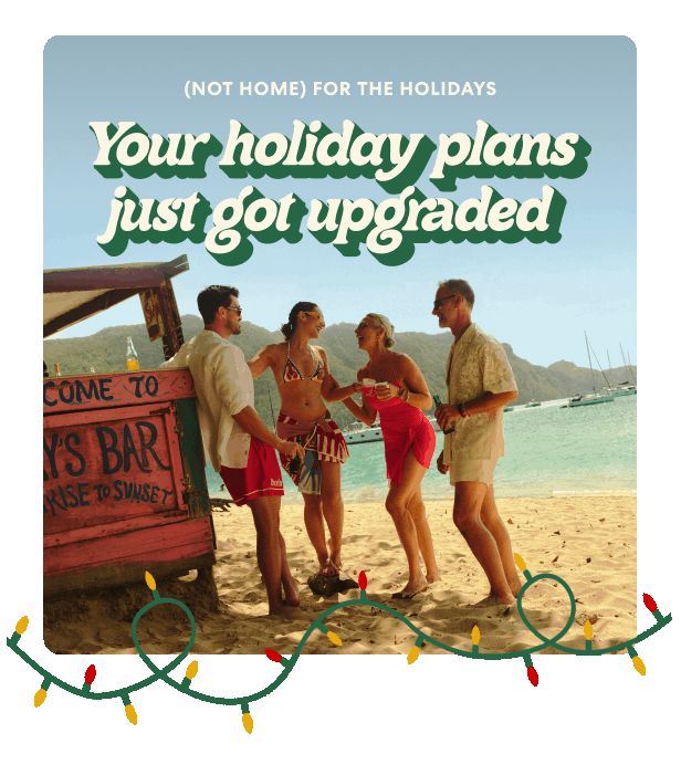 Your holiday plans just got upgraded