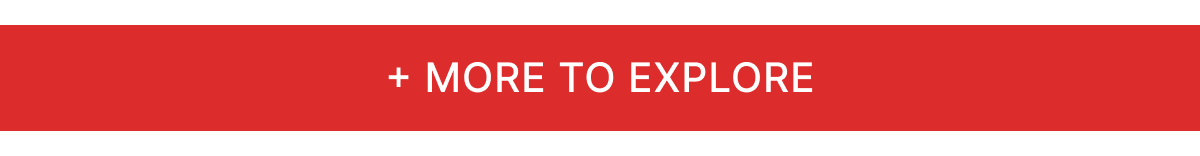 More to Explore