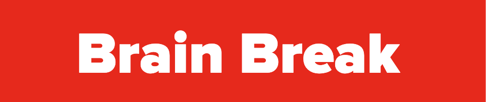 Brain Break