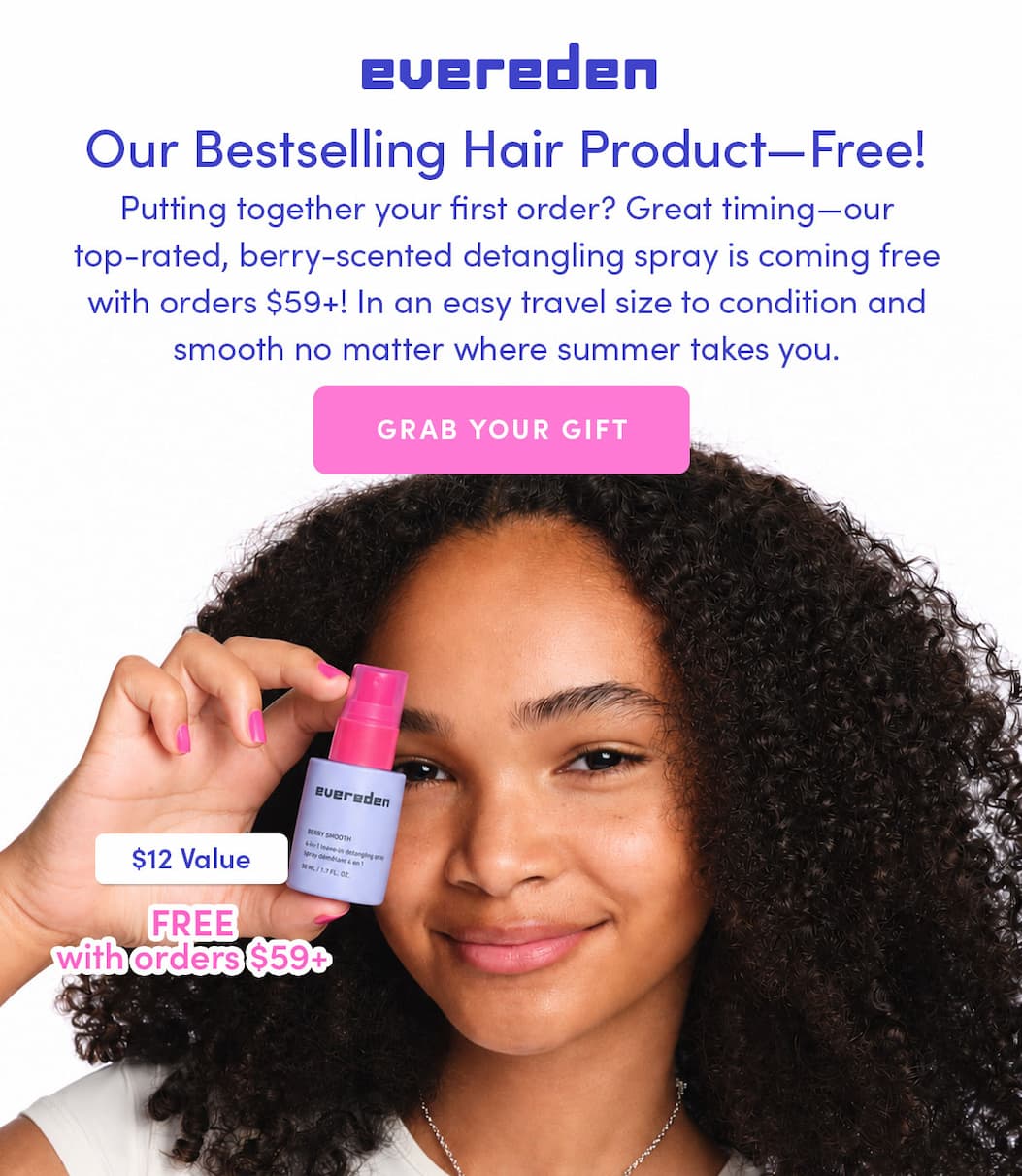 Our bestselling detangling spray is free with all orders $59 or more. No code needed, gift automatically added to cart. 
