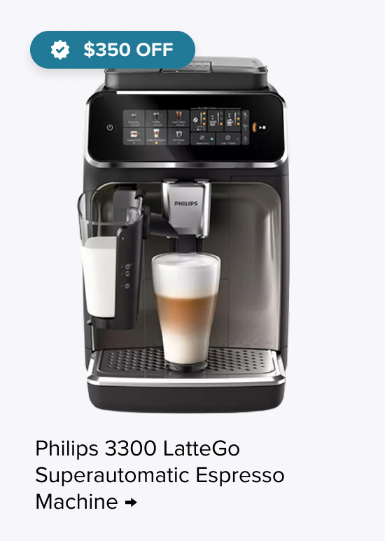 Philips 3300 LatteGo Superautomatic Espresso Machine, sp $549.99 $350 Off