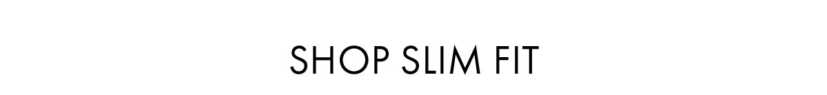 Shop Slim fit