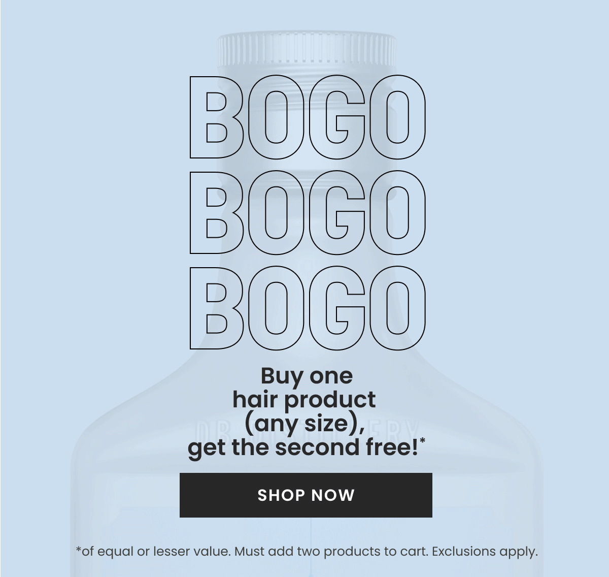 BOGO: Buy One, Get One Sale is ON!
