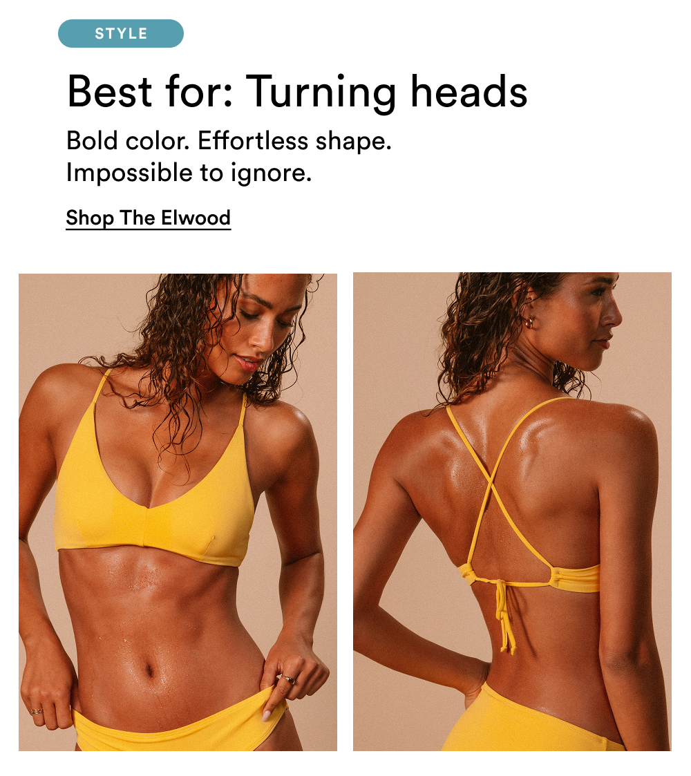 Best for: Turning heads [SHOP THE ELWOOD]