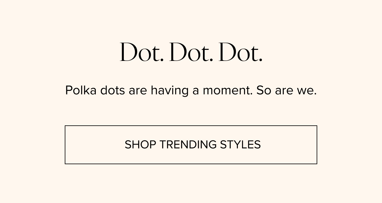Shop Polka Dot Trends