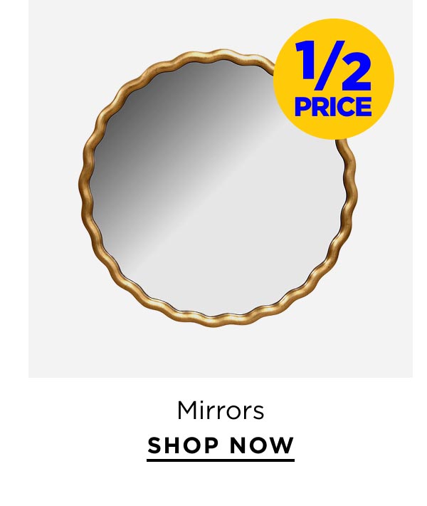 1/2 Price Mirrors 