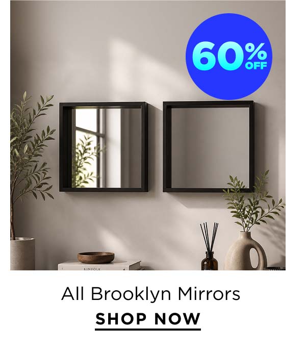 60% Off All Brooklyn Mirrors 