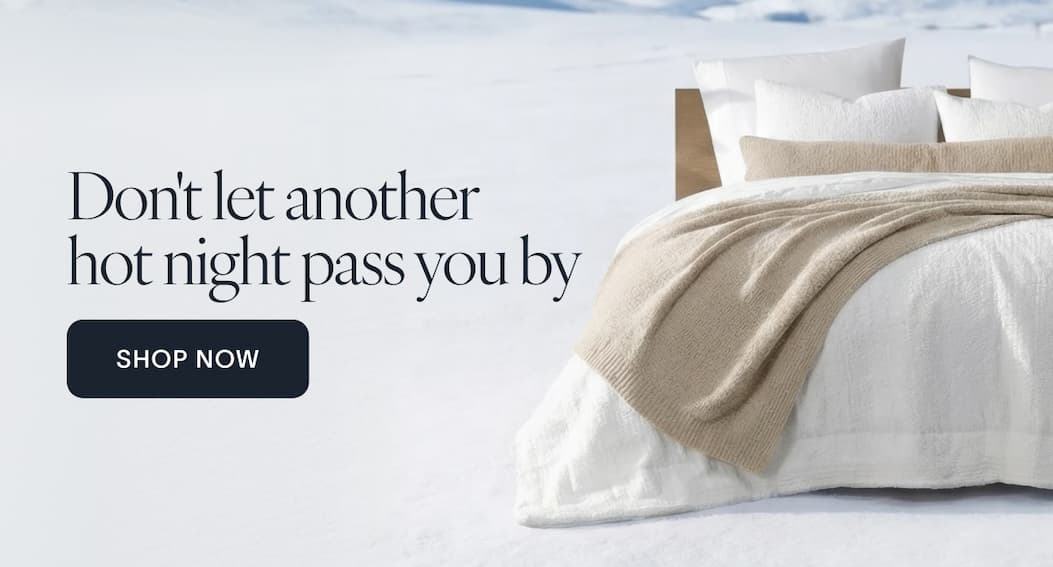 Don't let another hot night pass you by. CTA: Shop Now