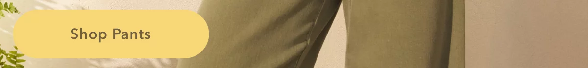 Shop Pants