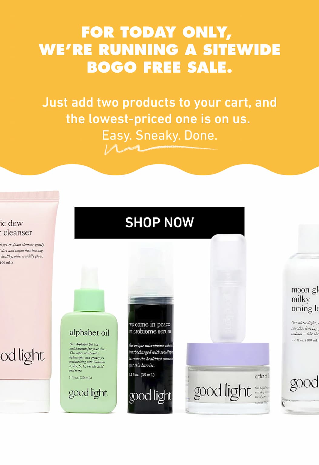 For today only, we're running a sitewide BOGO FREE sale
