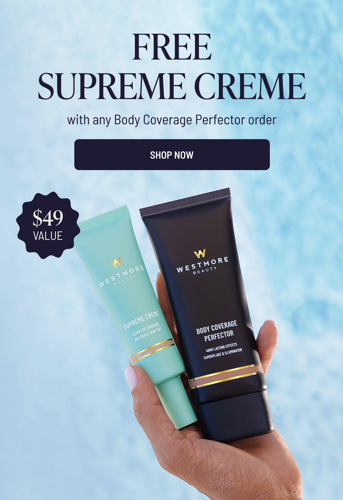 free supreme creme with any body coverage perfector order